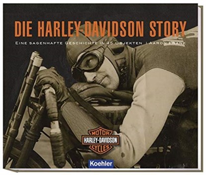 DIE HARLEY-DAVIDSON STORY GERMAN T, FRANK AARON - Gebonden - 9783782213509