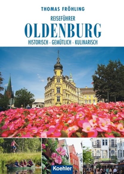 Reiseführer Oldenburg, Thomas Fröhling - Ebook - 9783782214032