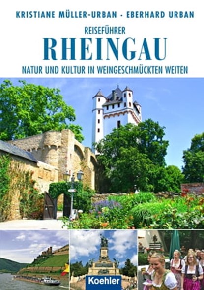 Reiseführer Rheingau, Kristiane Müller-Urban ; Eberhard Urban - Ebook - 9783782214582