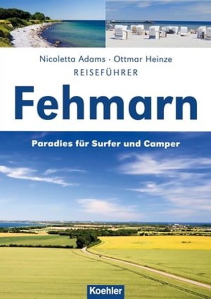 Reiseführer Fehmarn, Nicoletta Adams ; Ottmar Heinze - Ebook - 9783782214803