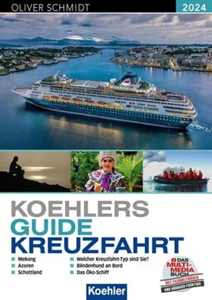 KOEHLERS GUIDE KREUZFAHRT 2024, Oliver Schmidt - Ebook - 9783782214902