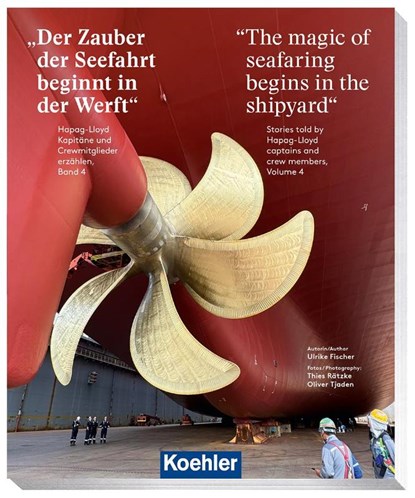 Der Zauber der Seefahrt beginnt in der Werft - The magic of seafaring begins in the shipyard, Ulrike Fischer - Paperback - 9783782215756