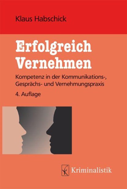 Erfolgreich Vernehmen, Klaus Habschick - Paperback - 9783783200447