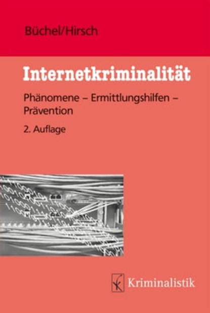 Internetkriminalität, Michael Büchel ; Peter Hirsch - Ebook - 9783783207545