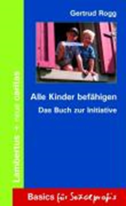Alle Kinder befähigen, ROGG,  Gertrud - Paperback - 9783784117034