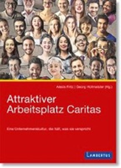 Attraktiver Arbeitsplatz Caritas, FRITZ,  Alexis ; Hofmeister, Georg - Paperback - 9783784129181