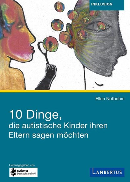 10 Dinge, die autistische Kinder ihren Eltern sagen möchten, Ellen Notbohm - Paperback - 9783784133560