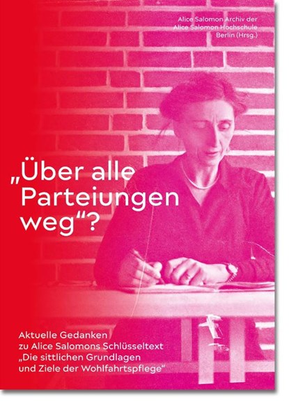 "Über alle Parteiungen weg"?, Alice Salomon - Paperback - 9783784134826