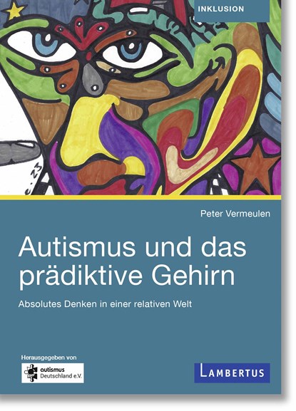 Autismus und das prädiktive Gehirn, Peter Vermeulen - Paperback - 9783784136387