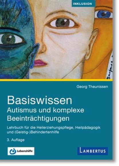 Basiswissen Autismus und komplexe Beeinträchtigungen, Georg Theunissen - Ebook - 9783784137490