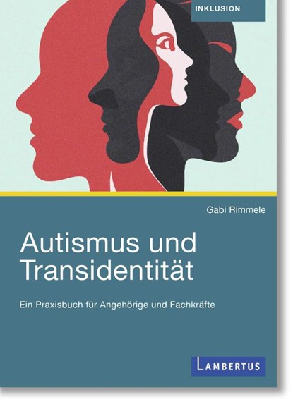 Autismus und Transidentität, Gabi Rimmele - Paperback - 9783784137728