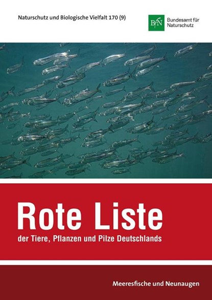 NaBiV Heft 170/9: Rote Liste und Gesamtartenliste der Fische und Neunaugen (Elasmobranchii, Actinopterygii & Petromyzontida) der marinen Gewässer Deutschlands, Bundesamt Für Naturschutz (Bfn) - Paperback - 9783784337791