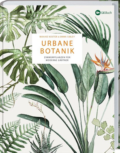 Urbane Botanik, Emma Sibley - Gebonden - 9783784355047