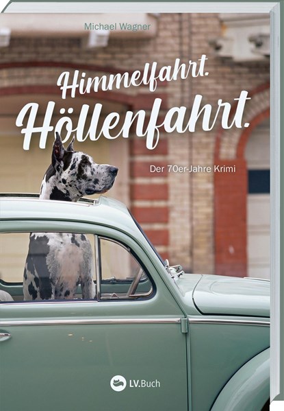 Himmelfahrt. Höllenfahrt., Michael Wagner - Paperback - 9783784356525