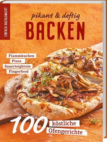 Einfach Hausgemacht: Backen - pikant & deftig, niet bekend - Gebonden - 9783784356761