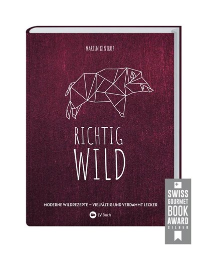 Richtig Wild!, Martin Kintrup - Gebonden - 9783784356945