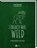 Einfach mal Wild, Martin Kintrup - Gebonden - 9783784357553