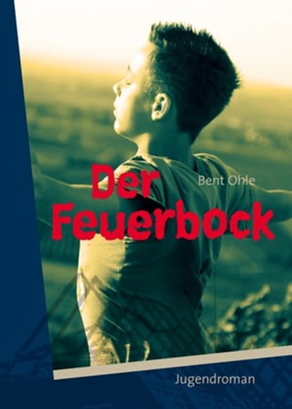 Der Feuerbock, Bent Ohle - Ebook - 9783784390123