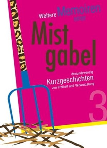 Weitere Memoiren einer Mistgabel 3, niet bekend - Ebook - 9783784390215