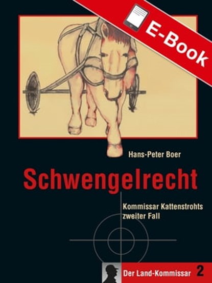 Schwengelrecht, Hans-Peter Boer - Ebook - 9783784390543