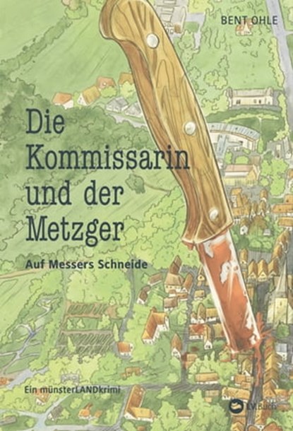 Die Kommissarin und der Metzger - Auf Messers Schneide, Bent Ohle - Ebook - 9783784392431