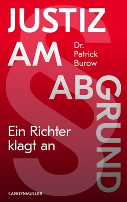 Justiz am Abgrund, Patrick Burow - Ebook - 9783784434582
