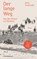 Der lange Weg, Arno Surminski - Gebonden - 9783784435084