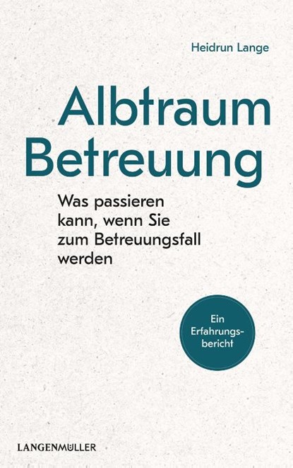 Albtraum Betreuung, Heidrun Lange - Paperback - 9783784435190