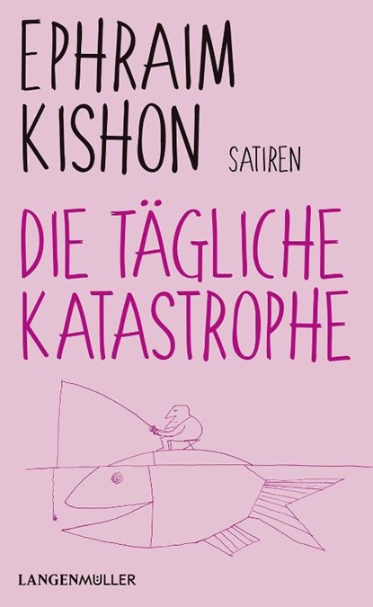 Die tägliche Katastrophe, Ephraim Kishon - Paperback - 9783784435435