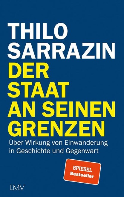 Der Staat an seinen Grenzen, Thilo Sarrazin - Gebonden - 9783784435725
