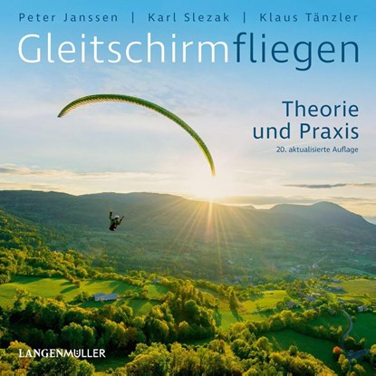 Gleitschirmfliegen, Peter Janssen ; Karl Slezak ; Klaus Tänzler - Gebonden - 9783784435770