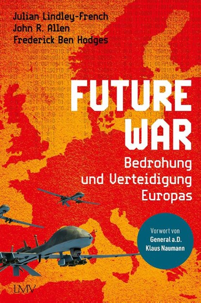 Future War, Julian Lindley-French ; John R. Allen ; Frederik Ben Hodges - Gebonden - 9783784435794