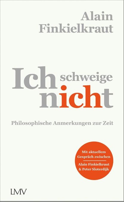 Ich schweige nicht, Alain Finkielkraut - Gebonden - 9783784436067