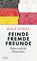 Feinde Fremde Freunde, Rolf Nikel - Gebonden - 9783784436661