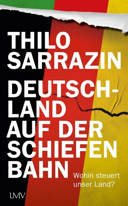 Deutschland auf der schiefen Bahn, Thilo Sarrazin - Gebonden - 9783784437170