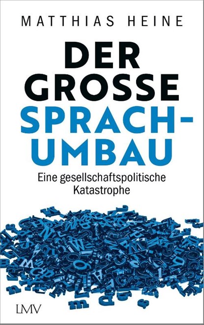 Der große Sprachumbau, Matthias Heine - Paperback - 9783784437309