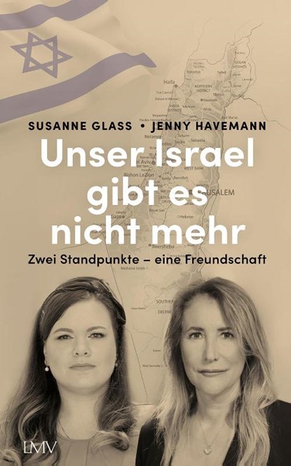 Unser Israel gibt es nicht mehr, Susanne Glass ; Jenny Havemann - Gebonden - 9783784437330