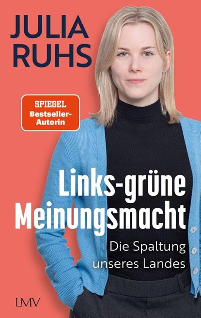Links-grüne Meinungsmacht, Julia Ruhs - Paperback - 9783784437491