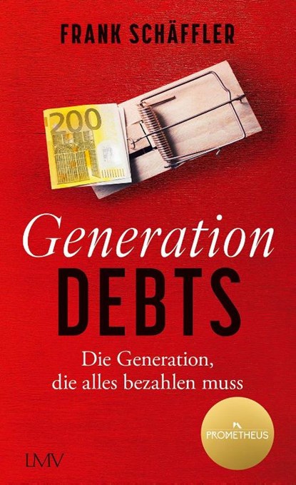 Generation Debts, Frank Schäffler - Paperback - 9783784437675