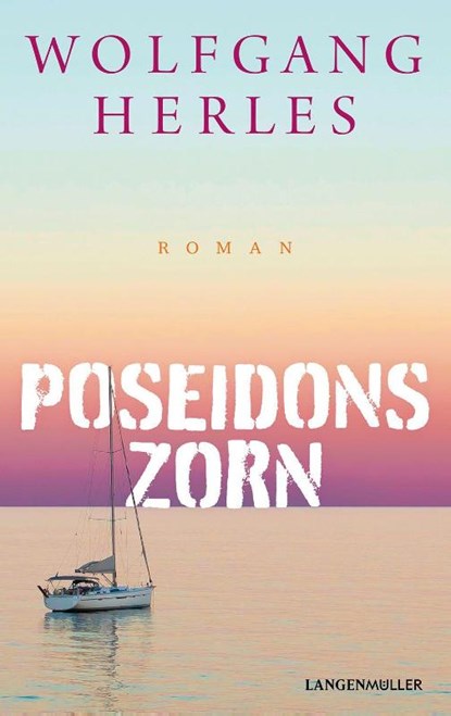 Poseidons Zorn, Wolfgang Herles - Gebonden - 9783784438139