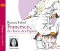 Francesco, der Kater des Papstes. CD | Fabel, Renate ; Köhler, Marina | 
