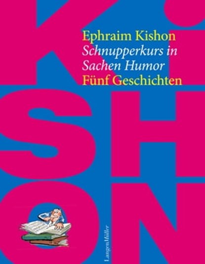 Schnupperkurs in Sachen Humor, Ephraim Kishon - Ebook - 9783784482293