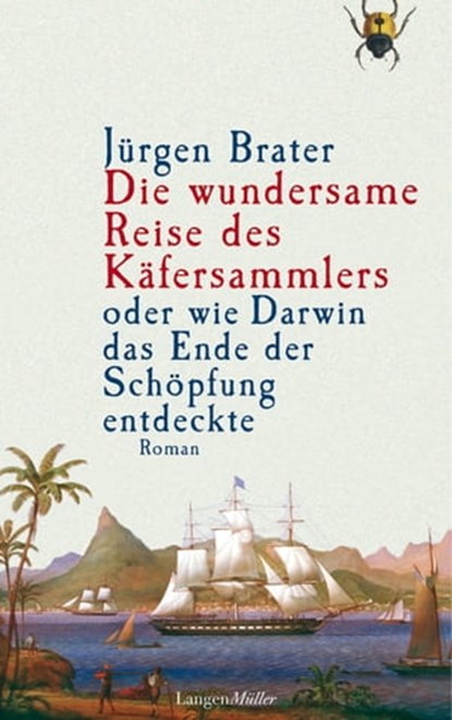 Die wundersame Reise des Käfersammlers, Jürgen Brater - Ebook - 9783784482521