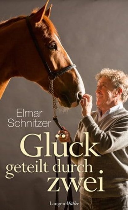 Glück geteilt durch zwei, Elmar Schnitzer - Ebook - 9783784482620