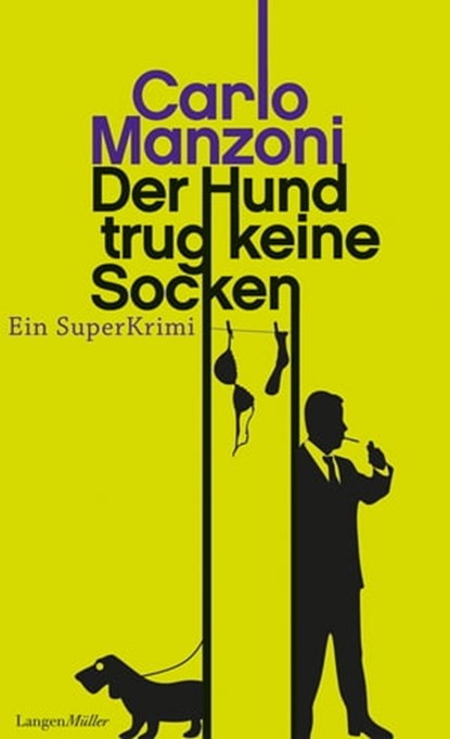 Der Hund trug keine Socken, Carlo Manzoni - Ebook - 9783784482705