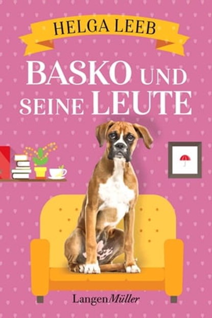 Basko und seine Leute, Helga Leeb - Ebook - 9783784482767