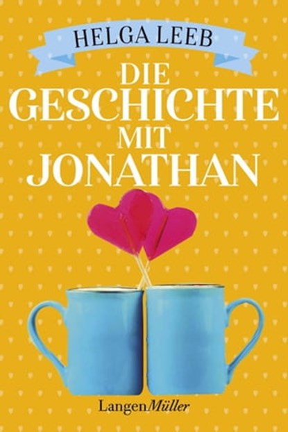 Die Geschichte mit Jonathan, Helga Leeb - Ebook - 9783784482774