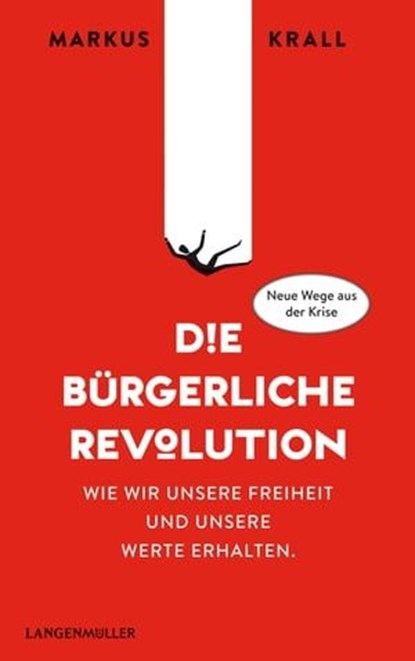 Die Bürgerliche Revolution, Markus Krall - Ebook - 9783784483719