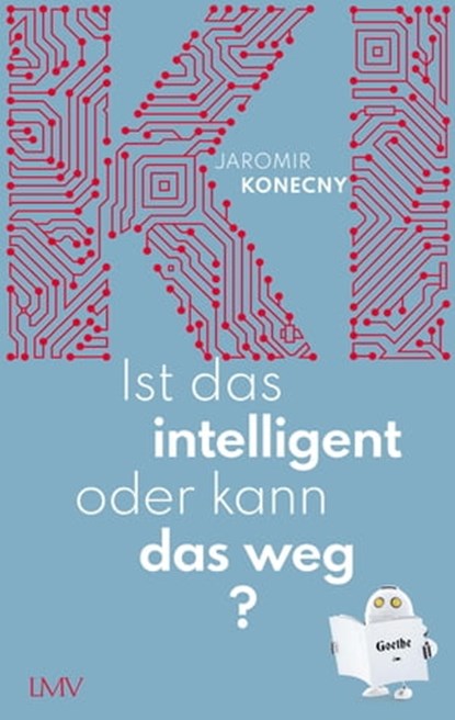 Ist das intelligent oder kann das weg?, Jaromir Konecny - Ebook - 9783784483825
