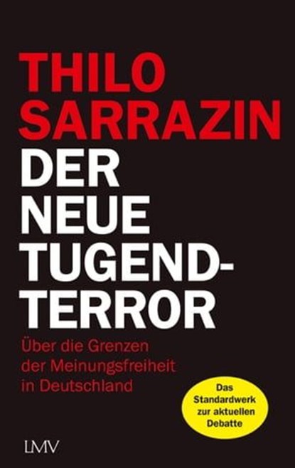 Der neue Tugendterror, Thilo Sarrazin - Ebook - 9783784484020